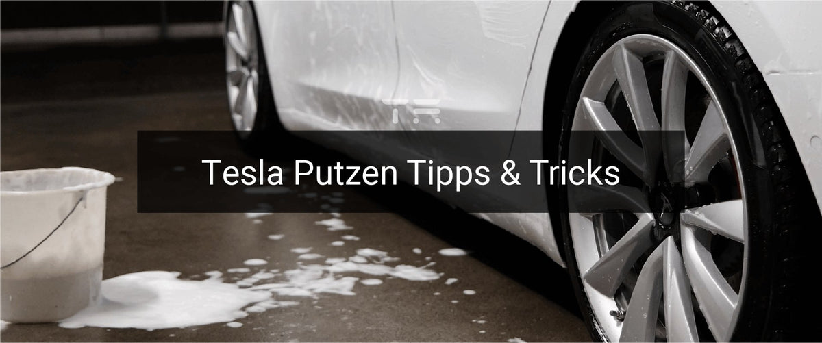 Tesla Clean Picture Tesla Cleaning Guide – Tesla Ausstatter